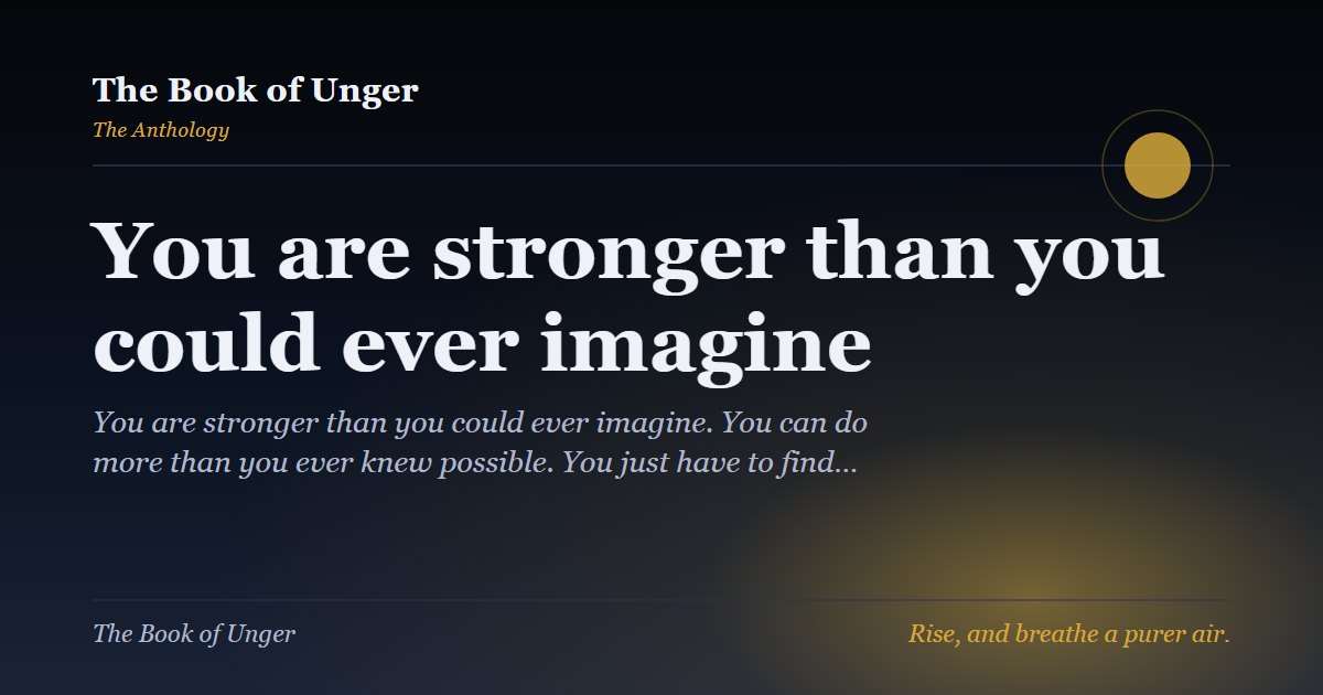 You are stronger than you could ever imagine