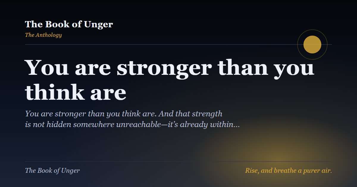 You are stronger than you think are