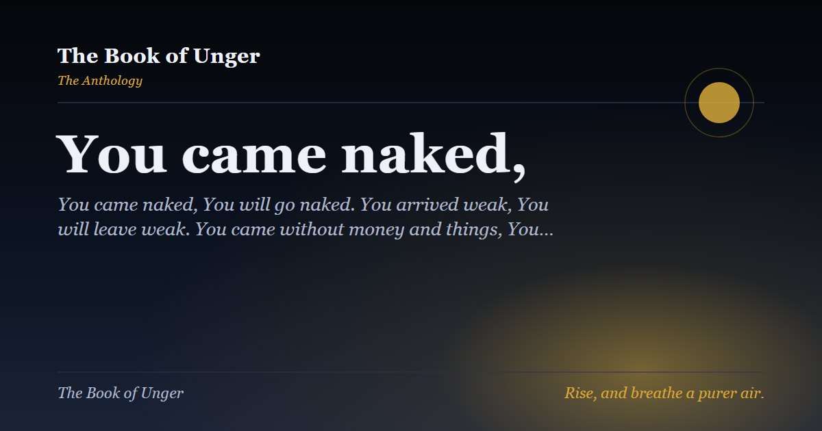 You came naked,