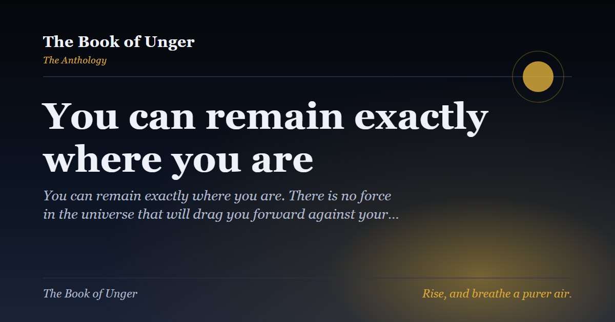 You can remain exactly where you are