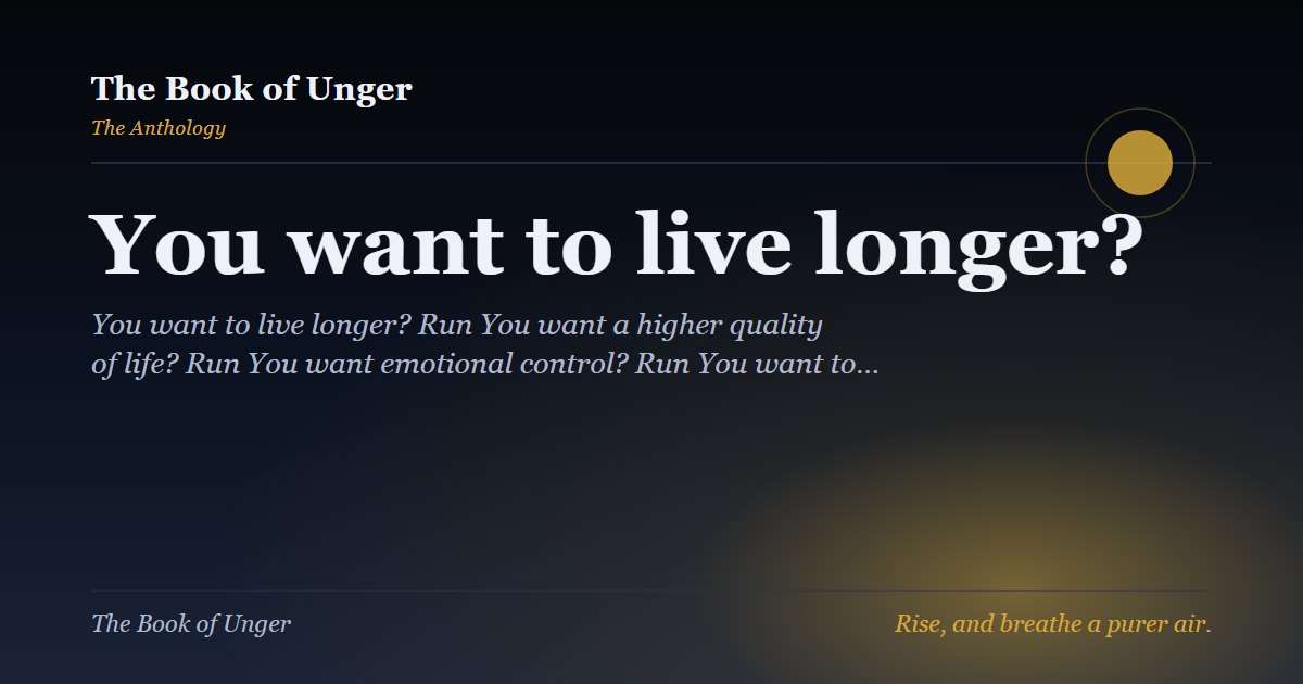 You want to live longer?